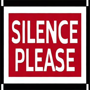 Silence please